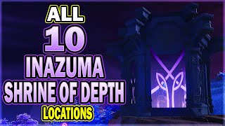 All 10 Inazuma Shrine of Depth Locations  Genshin Impact [upl. by Eirruc]