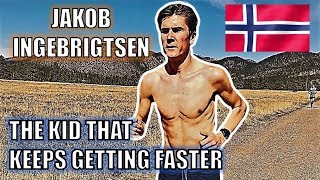 JAKOB INGEBRIGTSEN  THE KID THAT KEEPS GETTING FASTER [upl. by Neerual]