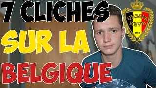 7 CLICHÉS SUR LA BELGIQUE [upl. by Schriever125]