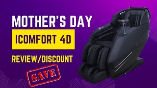 Icomfort’s 4D Fully Loaded Massage ChairMother’s Day Promo Save 1000 [upl. by Aglo]