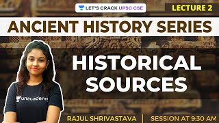 L2 Historical Sources  Ancient History for UPSC CSEIAS  Rajul Shrivastava [upl. by Magan]