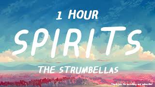 The Strumbellas  Spirits  1 HOUR [upl. by Candra]