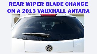 Rear Wiper Blade change on a Vauxhall Antara 4k Widescreen [upl. by Mokas]