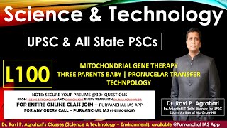 L100 THREE PARENTS BABAY  MITOCHONDRIAL GENE THERAPY  PRONUCLEAR TRANSFER  DR RAVI AGRAHARI SIR [upl. by Old]