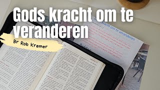 Bijbelgelovigen  Rob Kremer  Gods kracht om te veranderen [upl. by Stalk]