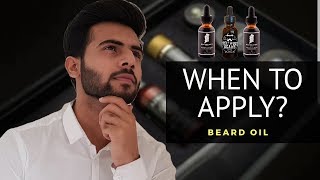 Beard Oil  When to apply amp why 😲🔥  beginners guide 2018 [upl. by Noillimaxam]