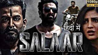 Salaar Full Movie In Hindi DubbedPrabhasShruti HaasanPrithviraj1080p HD Facts amp Review [upl. by Ennayelsel]