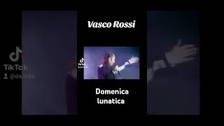 Vasco domenica lunatica [upl. by Dominica]