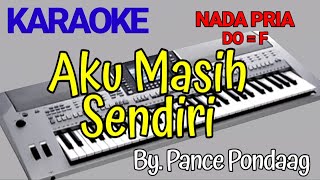 Aku Masih Sendiri  Karaoke  Pance Pondaag  Cover [upl. by Aleuname]