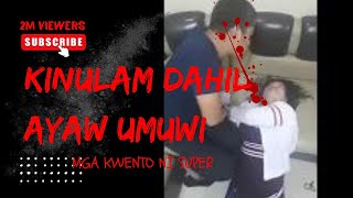 IPINA KULAM DAHIL AYAW UMUWI [upl. by Auqinat457]