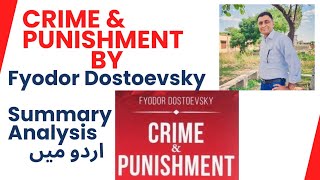 Crime and Punishment  Summary Analysis by Prof Mumtaz Ali [upl. by Rehpotsrhc]