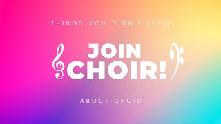 Join Choir Things you didnt know about choir [upl. by Notserc]