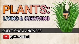 Plants living and surviving for class 4  Chapter 7 Science [upl. by Buhler]