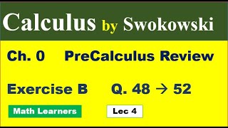 Calculus by Swokowski Lec 4 Ch 0 Exercise B Q 48 to 52 domain of composite functions [upl. by Wolfgang589]