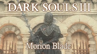 Morion Blade Moveset Dark Souls 3 [upl. by Missak]