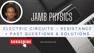 JAMB Physics 2025 EP 7  Electric Circuits Resistors  Practice Questions amp Solutions [upl. by Christmann]