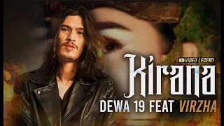 Dewa19 Feat Virzha  Kirana [upl. by Eylhsa995]