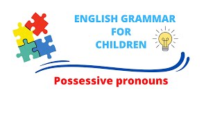 Les pronoms possessifs en anglaisAnglais pour les enfants [upl. by Waligore]