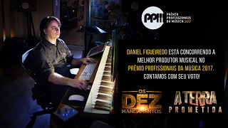 Prêmios Profissionais da Música 2017  Vote no Daniel Figueiredo Produtor Musical [upl. by Avahc]