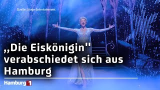 Abschied DisneyMusical Die Eisköniginquot verlässt Hamburg nach knapp drei Jahren [upl. by Freeborn]