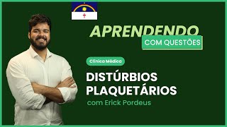 Distúrbios plaquetários Aprendendo com questões Clínica Médica [upl. by Sivraj755]