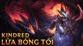 Kindred Lửa Bóng Tối  Shadowfire Kindred  Skins lol [upl. by Namor630]