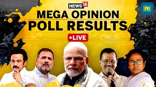 LIVE  Indias Largest Opinion Poll 21 States 518 Constituencies  Lok Sabha Election 2024 News18 [upl. by Ahsem61]