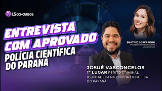 Aprovado em 1º lugar perito criminal contábeis Polícia Científica do Paraná  Josué Vasconcelos [upl. by Aleafar]