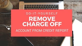 DIY Remove Charge Off Account From Credit Report [upl. by Sioux]