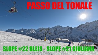 PASSO DEL TONALE  SLOPE 22 BLEIS  SLOPE 21 GIULIANA [upl. by Ehcsrop304]