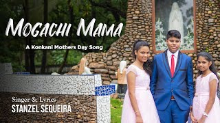 Konkani Song  Mogachi Mama  Stanzel Sequeira Mothers Day Song [upl. by Meesan]