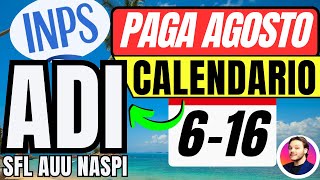 🔴INPS PAGAMENTI AGOSTO👉PRIME DATE GIÀ IN ARRIVO✅ADI SFL NASPI AUU BONUS [upl. by Trace]