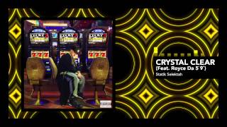 Statik Selektah feat Royce Da 59quot quotCrystal Clearquot Official Audio [upl. by Risan]