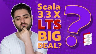 Scala 33 LTS  The Big Deal Release [upl. by Oretna]