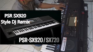 YAMAHA PSR SX920 Style Dj Remix  New Yamaha Psr Sx920 Dj Psr Sx920 [upl. by Gretta]