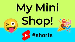 My Mini Shop 😜 shorts [upl. by Nakhsa141]