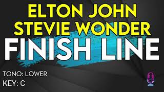 Elton John Stevie Wonder  Finish Line  Karaoke Instrumental  Lower [upl. by Leopoldeen]