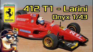 143 Ferrari 412 T1  Larini  Onyx  F1 Formula1 diecast modelcar slideshow [upl. by Robb]