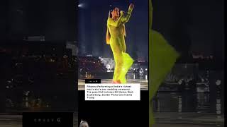 Rihanna performing at Ambani pre wedding in India rihanna riri fenty ambani indiaBitchBetter [upl. by Ecnerwaled]