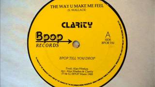 Clarity  The Way You Make Me Feel 1985 HQ Audio [upl. by Bergstrom]