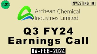 Archean Chemical Industries Q3 FY24 Earnings Call  Archean Chemical Industries FY24 Q3 Concall [upl. by Gnay]