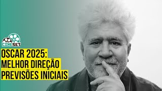 Oscar 2025 de Melhor Direção  Previsões Iniciais [upl. by Avin]