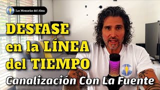 Ep 06  DESFASE EN LA LINEA DEL TIEMPO ⌛​ Canalización Con La Fuente 🌌​ ENERGÍA CRÍSTICA 🌟​🤍 [upl. by Eisen]