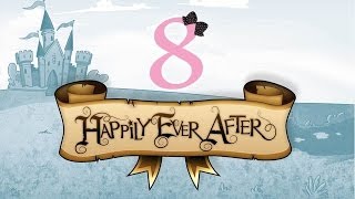 Happily Ever After  Ep8  wWardfire [upl. by Aniger968]