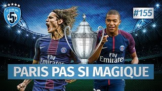 Replay 155  Coupe de France  Paris pas si magique   CD5 [upl. by Debora]