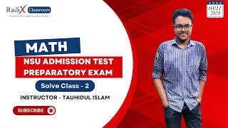 NSU Admission Test Preparatory Exam Solve Class  2  Tauhidul Islam [upl. by Yssak]