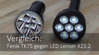 Vergleich LEDLenser X212 und Fenix TK75 im Taschenlampen Test [upl. by Yevoc]