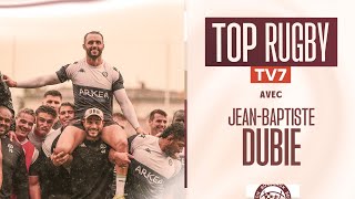 Top Rugby avec JB Dubié [upl. by Ardeen451]