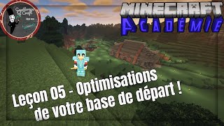 Leçon 05  Comment optimiser votre base de départ  Académie Minecraft Java Edition 2021 [upl. by Aretse]