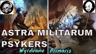 ASTRA MILITARUM PSYKERS [upl. by Grewitz]